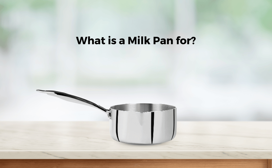 milk pan / milk-pan / milkpan